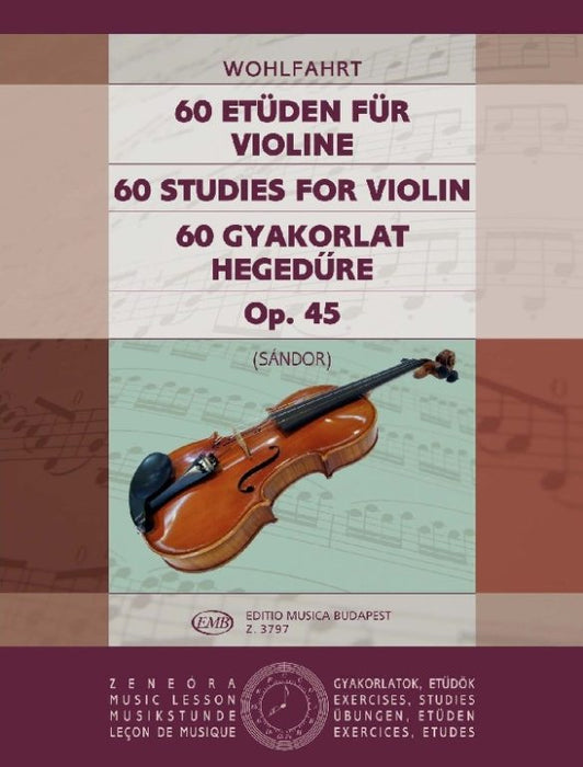 Wohlfahrt - Studies Op45 Complete - Violin edited by Sandor EMB Z3797