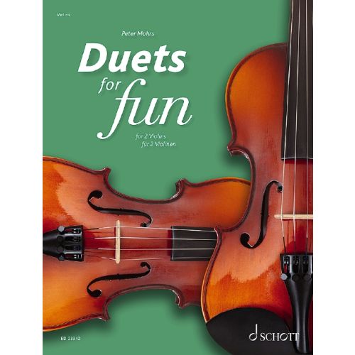 Duets for Fun - 2 Violins arranged by Mohrs Schott ED23342