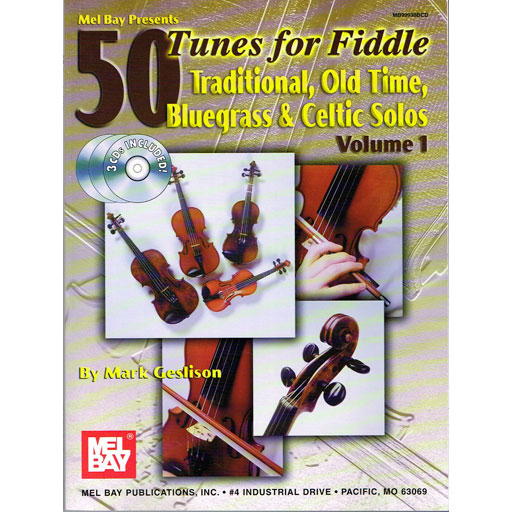 50 Tunes for Fiddle Volume 1 - Violin/Audio Access Online by Geslison Mel Bay 390790
