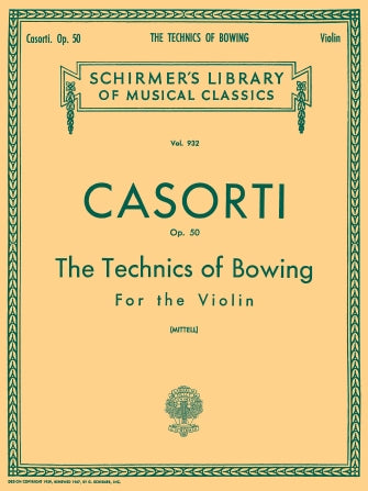 Casorti - The Technics of Bowing Op50 - Violin Solo Schirmer 50257030