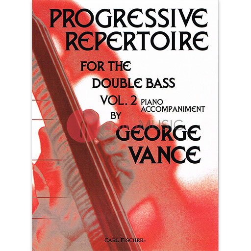 Progressive Repertoire for the Double Bass Vol. 2 - Piano Accompaniment - Annette Costanzi|George Vance - Double Bass Carl Fischer Piano Accompaniment