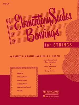 Elementary Scales and Bowings - Viola - (First Position) - Harvey S. Whistler|Herman A. Hummel - Viola Rubank Publications Viola Solo Part