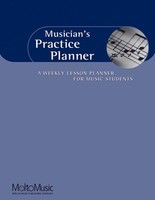 Musician's Practice Planner - A Weekly Lesson Planner for Music Students - Various Authors Molto Music