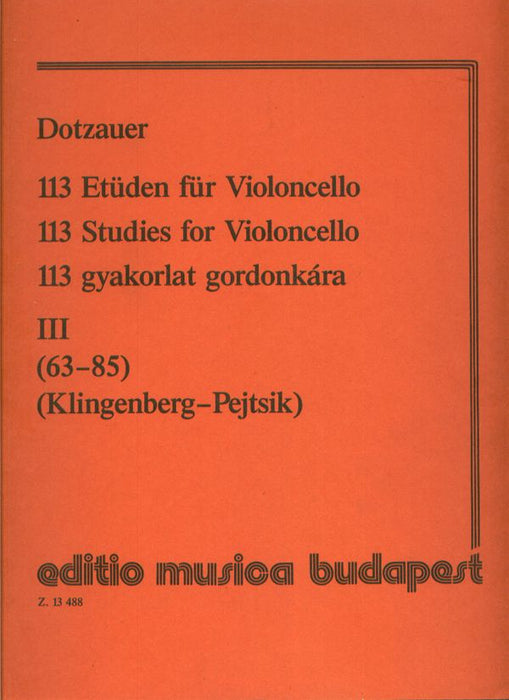 Dotzauer - 113 Exercises Volume 3 - Cello edited by Klingenberg/Pejtsik EMB Z13488