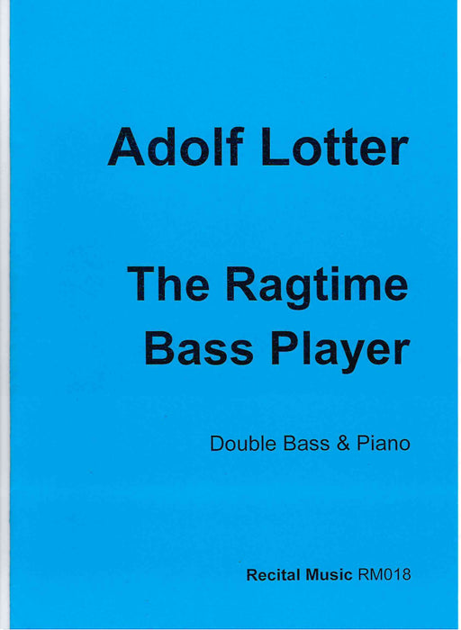 Lotter - Ragtime Bass Player - Double Bass/Piano Accompaniment RM018