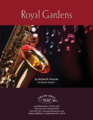 Royal Gardens - Michael Vertoske - Grand Mesa Music Score/Parts
