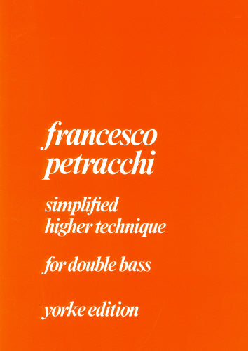 Petracchi - Simplified Higher Technique - Double Bass Yorke Edition YE0064