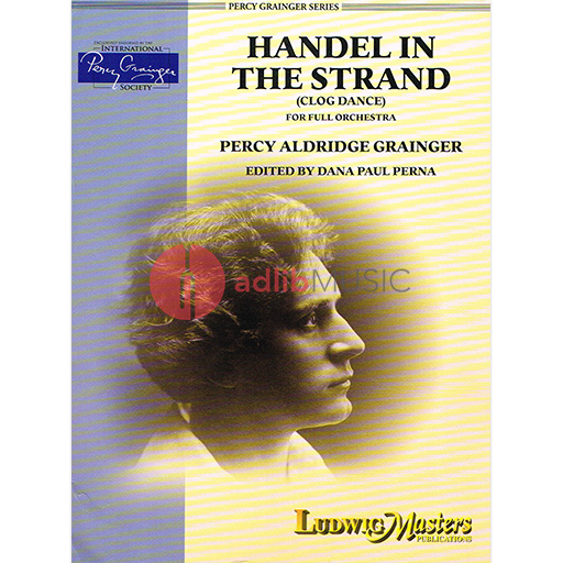 HANDEL IN THE STRAND ARR PERNA FOR ORCH SC/PTS - GRAINGER - ORCHESTRA - LUDWIG MASTERS