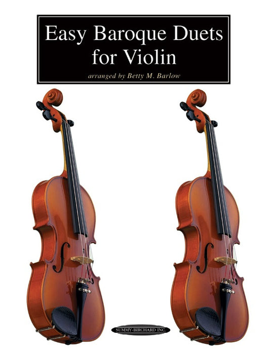 Easy Baroque Duets - Violin Duet arranged by Barlow Summy Birchard 0262
