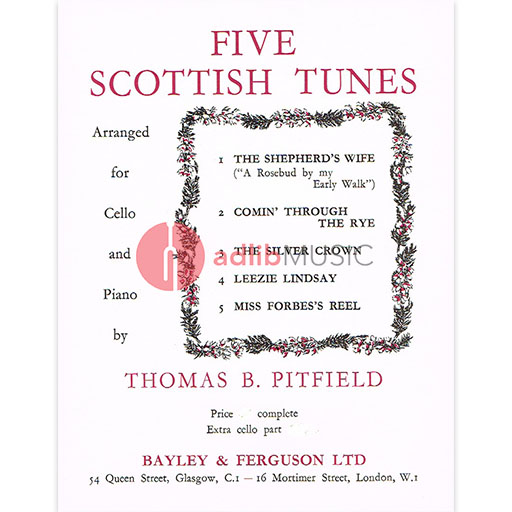 5 Scottish Tunes - Cello/Piano Accompaniment arranged by Pitfied Bayley & Ferguson
