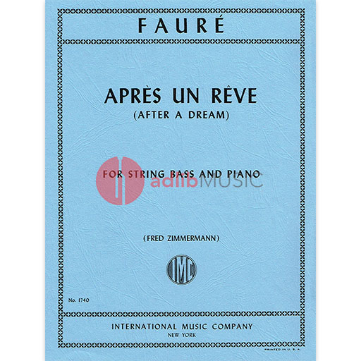 Apres un Reve (After a Dream) - for Double Bass and Piano - Gabriel Faure - Double Bass IMC