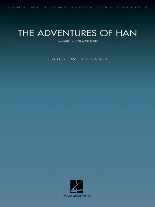 Williams - The Adventures of Han  - Full Orchestra Grade 5 Score/Parts Hal Leonard 4492353