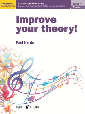 Improve your theory! Grade 4 - Paul Harris - Faber Music