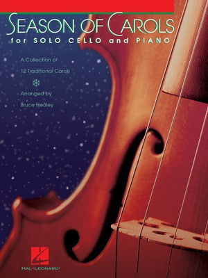 Season of Carols - Easy Solo Cello and Piano - Cello Bruce Healey Hal Leonard
