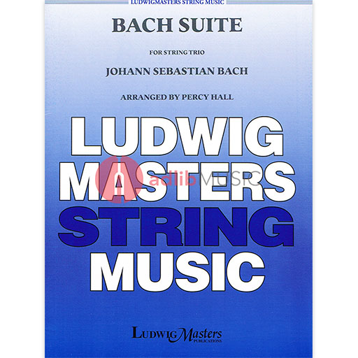 BACH SUITE ARR HALL FOR STRING TRIO SCORE & PART - BACH J S - TRIOS - GREAT WORKS