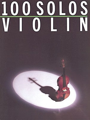100 Solos - Violin Solo Music Sales AM33671