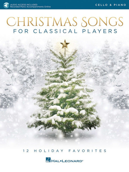 Christmas Songs for Classical Players - Cello/Audio Access Online/Piano Accompaniment Hal Leonard 239255