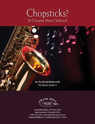 Chopsticks? - A Changing Meter Challenge - David Bobrowitz - Grand Mesa Music Score/Parts