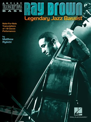 Ray Brown - Legendary Jazz Bassist - Double Bass Hal Leonard