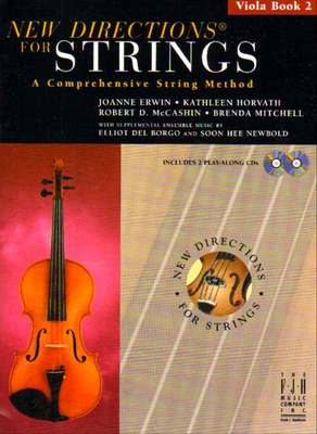 New DirectionsŒ¬ For Strings, Viola Book 2 - A Comprehensive String Method - Brenda Mitchell|Joanne Erwin|Kathleen Horvath|Robert D. McCashin - Viola FJH Music Company /CD