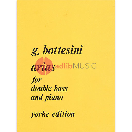 Bottesini - Arias - Double Bass/Piano Accompaniment Yorke YE0023
