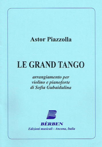 Piazzolla - Le Grand Tango - Violin/Piano Accompaniment arranged by Gubaidulina Berben E4170B
