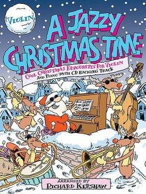 Jazzy Christmas Time Violin Bk/Cd -