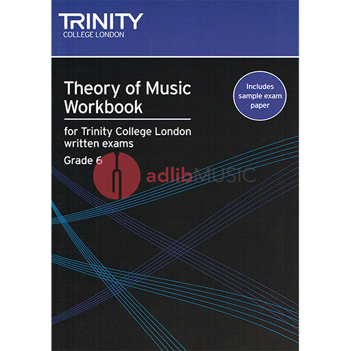 Trinity Theory of Music Workbook Grade 6 - Trinity College London