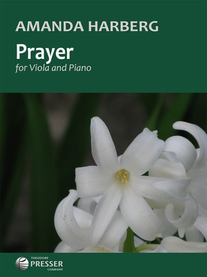 Prayer - for Viola and Piano - Amanda Harberg - Viola Theodore Presser Company