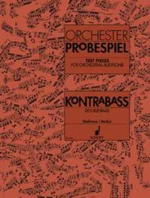 Test Pieces for Orchestral Auditions Double Bass - Excerpts from the Operatic and Concert Repertoire - Double Bass Schott Music