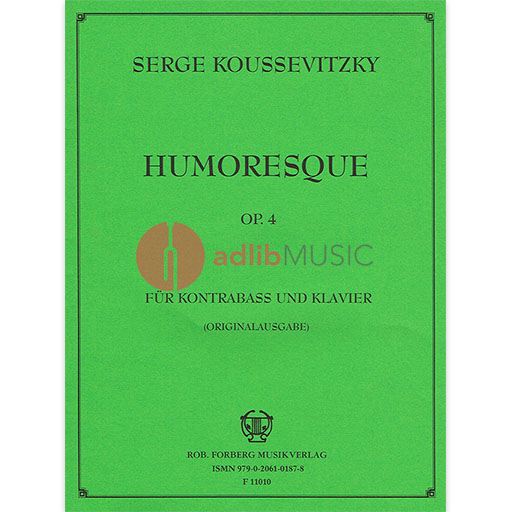 Koussevitzky - Humoresque Op4 - Double Bass Forberg F11010