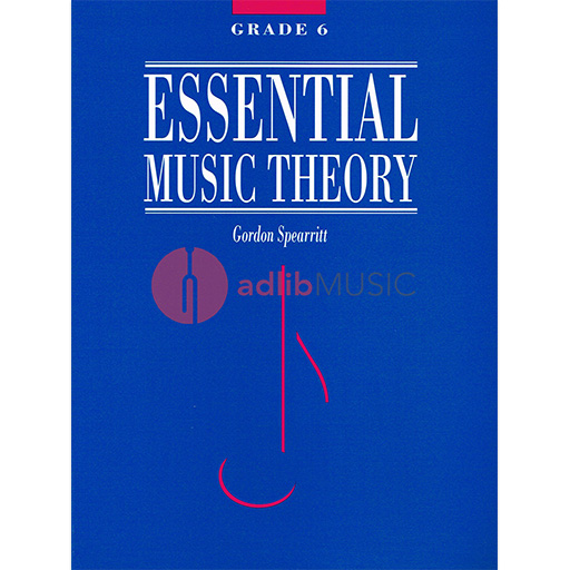Essential Music Theory Grade 6 Spearritt 1001132040