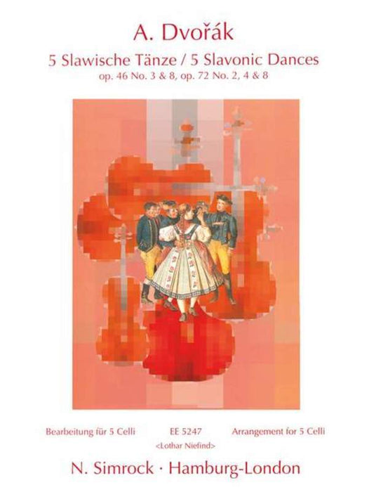 Dvorak - 5 Slavonic Dances - 5 Cellos Simrock M221100573