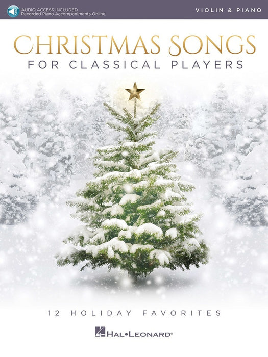 Christmas Songs for Classical Players - Violin/Audio Access Online/Piano Accompaniment Hal Leonard 238989