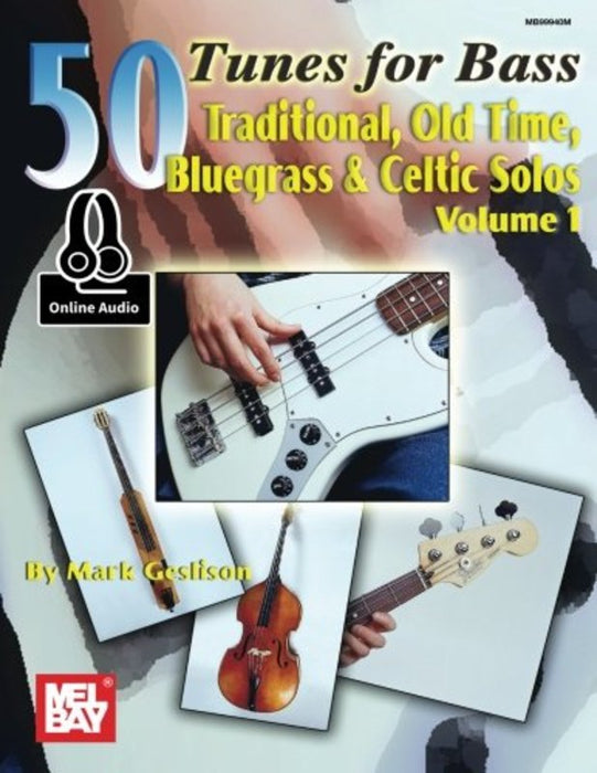 50 Tunes for Bass Volume 1 - Double Bass or Electric Bass by Geslison Mel Bay 99940BCD