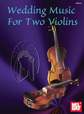 Wedding Music for Two Violins Bk/PDF 2 Violins Staidle Scott Mel Bay