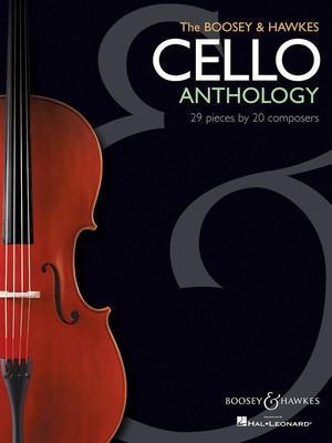 The Boosey & Hawkes Cello Anthology - 29 Pieces by 20 Composers - Various - Cello Boosey & Hawkes