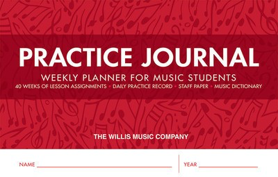 Practice Journal - Weekly Planner for Music Students - Willis Music
