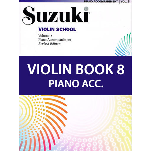 Suzuki Violin School Book/Volume 8 - Piano Accompaniment International Edition Summy Birchard 44718