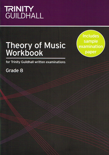 Trinity Theory of Music Workbook Grade 8 - Trinity College London