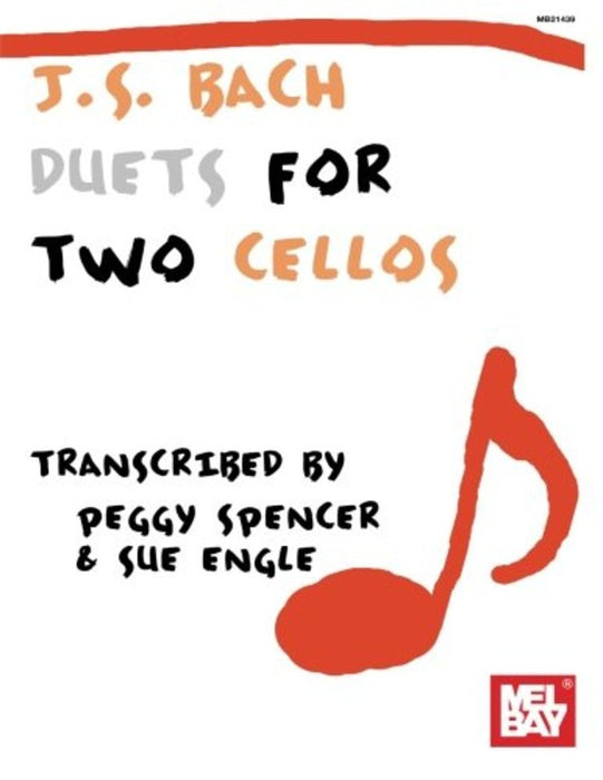 Bach - Duets for 2 Cellos - Cello Duet arranged by Spencer/Engle Mel Bay MB21439