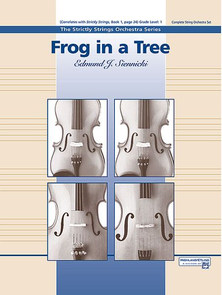 FROG IN A TREE - STRING ORCHESTRA GRADE 1 - SIENNICKI - Alfred Music