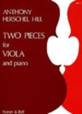 Two Pieces - for viola and piano - Anthony Herschel Hill - Viola Stainer & Bell