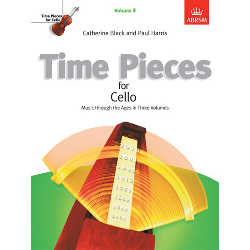Time Pieces Volume 3 - Cello ABRSM D9500