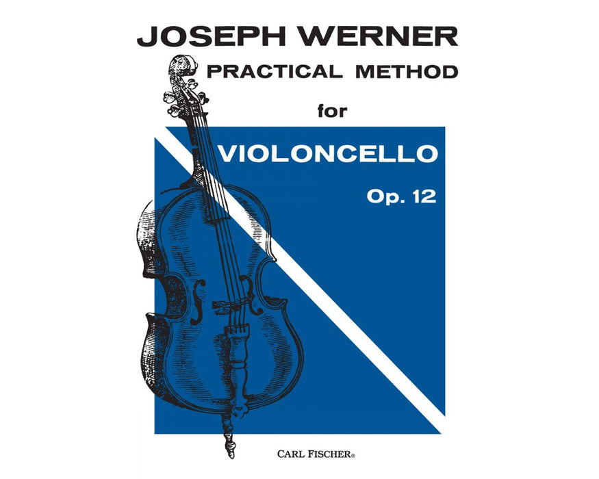 Practical Method for Cello Op. 12 Part 1 - Joseph Werner - Carl Fischer