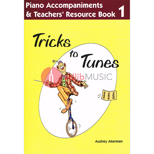 Tricks to Tunes Book 1 - Teacher Guide/Piano Accompaniment FS025