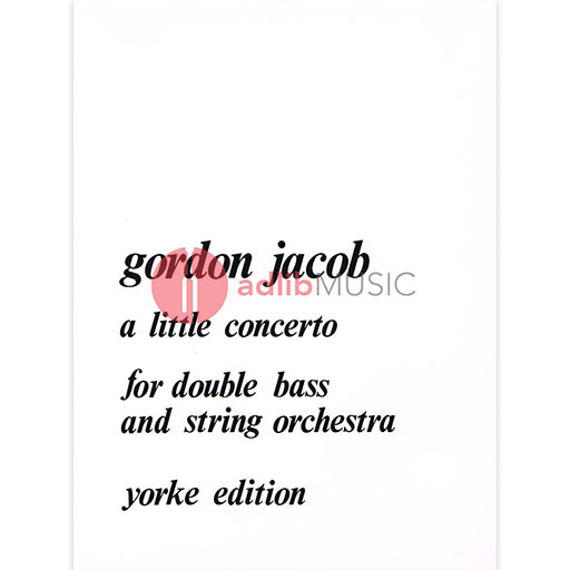 A Little Concerto - Gordon Jacob - Double Bass Yorke Edition