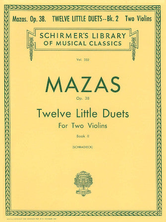 Mazas - 12 Little Duets Op38 Volume 2 LIB.332 - 2 Violins Schirmer 50254370
