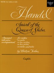 Handel - Arrival of the Queen of Sheba - Violin/Piano Accompaniment or Violin Duet/Piano Accompaniment or Violin/Viola Duet Oxford 9780193569836