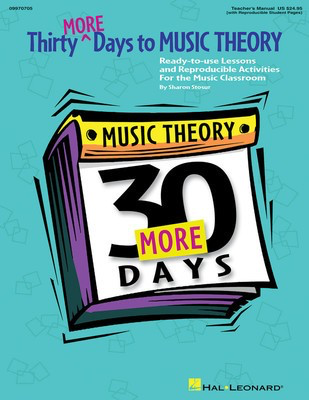 Thirty More Days To Music Theory - Ready-to-Use Lessons and Reproducible Activities - Sharon Stosur - Hal Leonard
